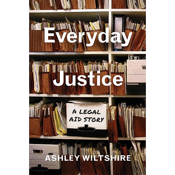 Everyday Justice, Ashley Wiltshire