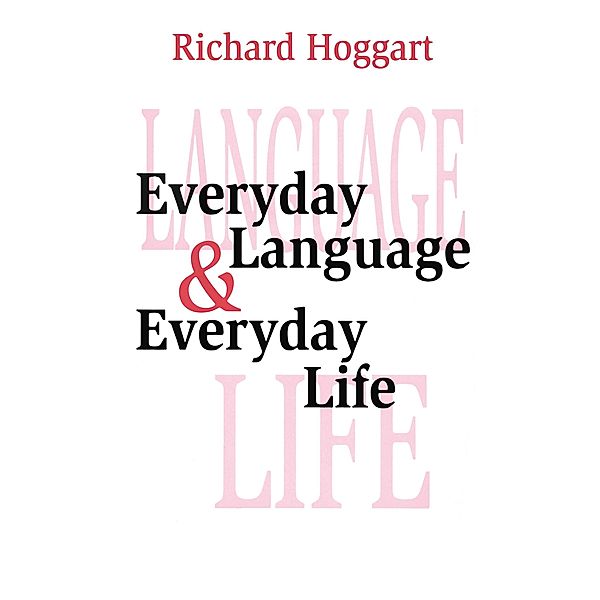 Everyday Language and Everyday Life, Richard Hoggart