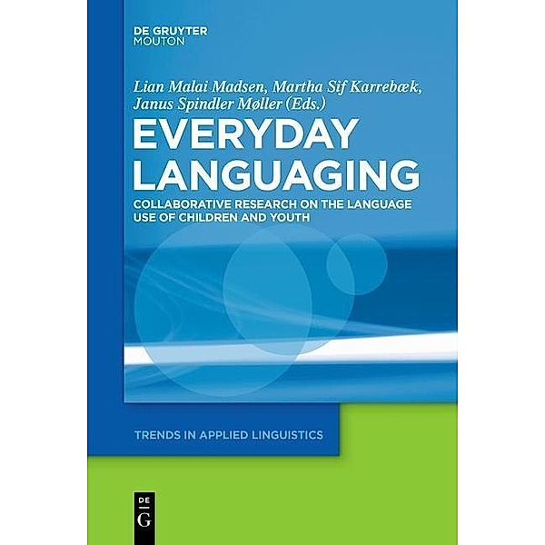 Everyday Languaging / Trends in Applied Linguistics Bd.15