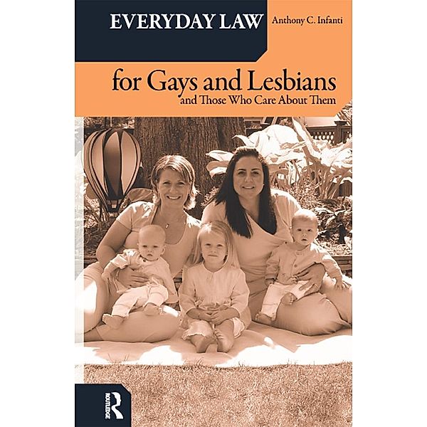 Everyday Law for Gays and Lesbians, Anthony C. Infanti