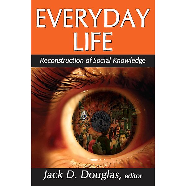 Everyday Life, Jack D Douglas