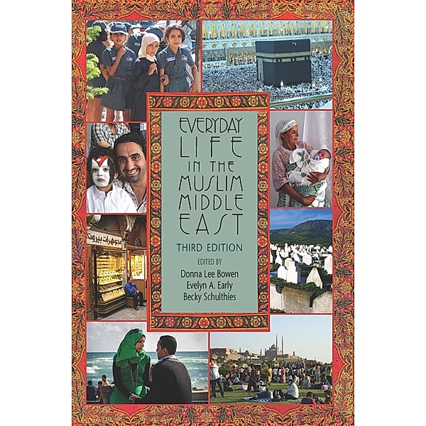 Everyday Life in the Muslim Middle East, Third Edition