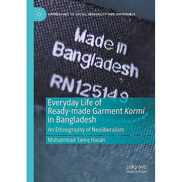 Everyday Life of Ready-made Garment Kormi in Bangladesh, Mohammad Tareq Hasan