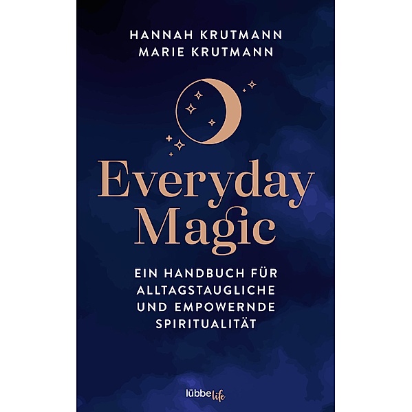 Everyday Magic, Hannah Krutmann, Marie Krutmann