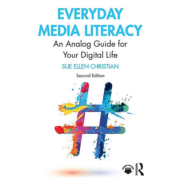Everyday Media Literacy, Sue Ellen Christian