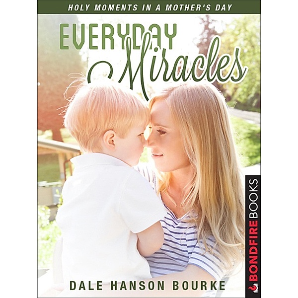 Everyday Miracles, Dale Hanson Bourke