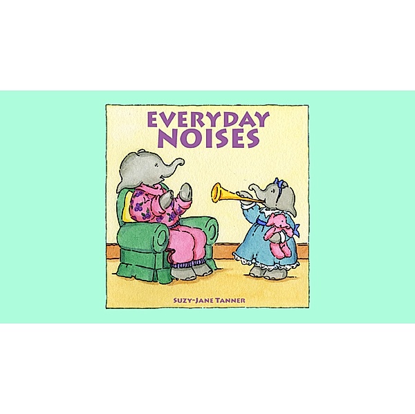 Everyday Noises / Andrews UK, Suzy-Jane Tanner