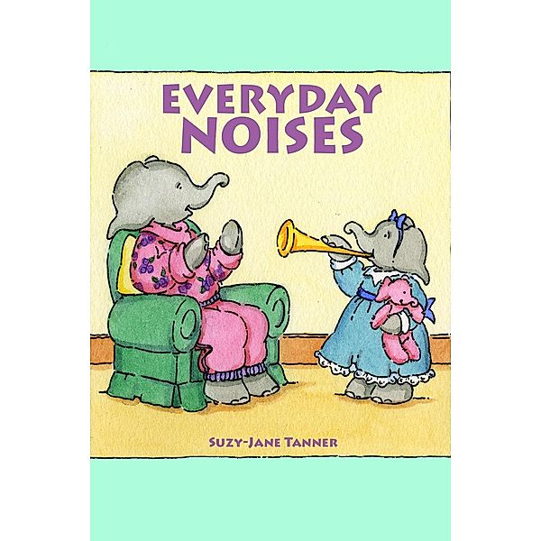 Everyday Noises / Andrews UK, Suzy-Jane Tanner