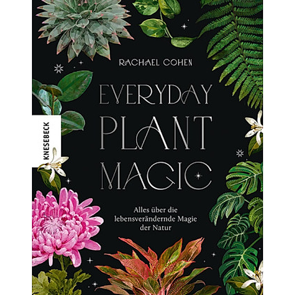 Everyday Plant Magic, Rachael Cohen