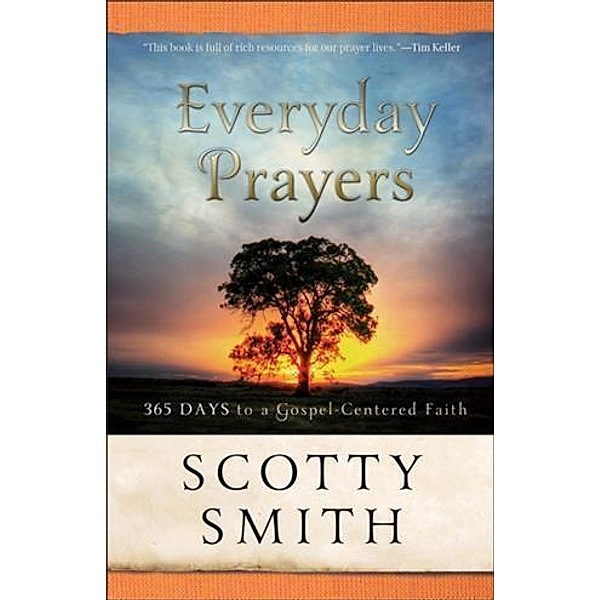 Everyday Prayers, Scotty Smith