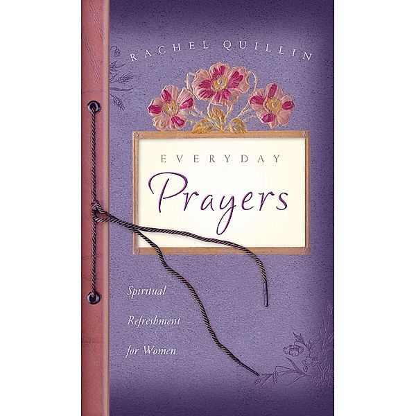 Everyday Prayers, Rachel Quillin