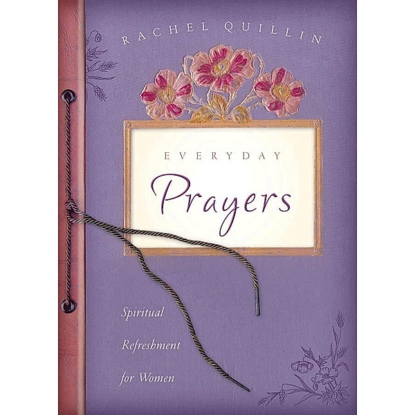 Everyday Prayers, Rachel Quillin