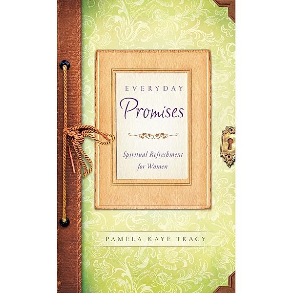 Everyday Promises, Pamela Kaye Tracy