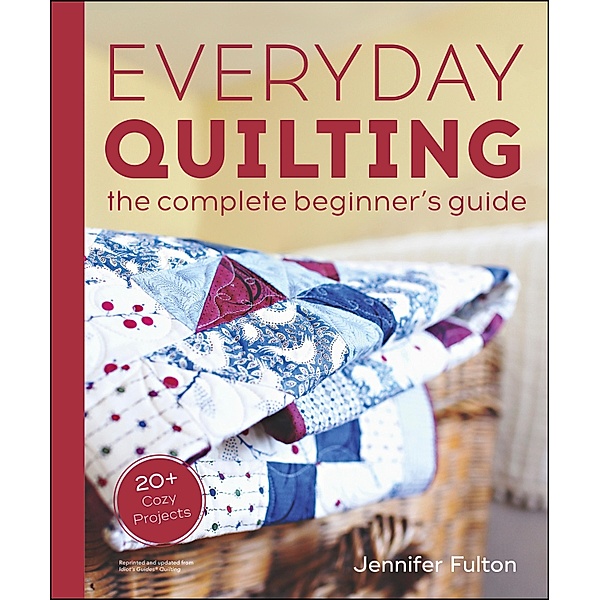 Everyday Quilting, Jennifer Fulton