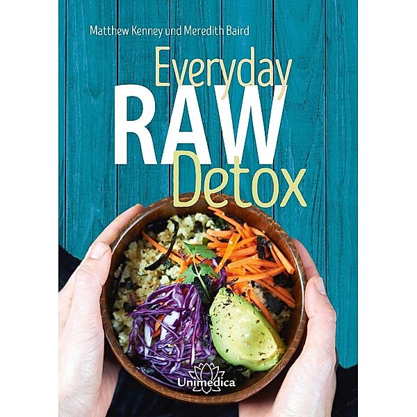 Everyday Raw Detox, Kenney Matthew, Meredith Baird