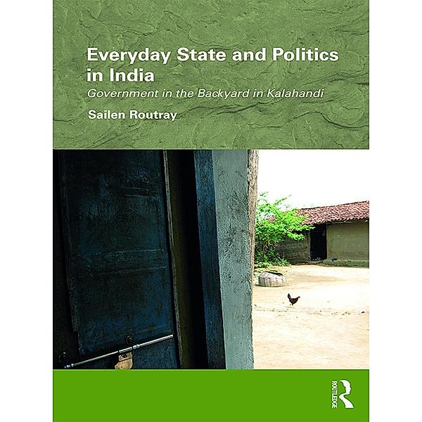 Everyday State and Politics in India, Sailen Routray