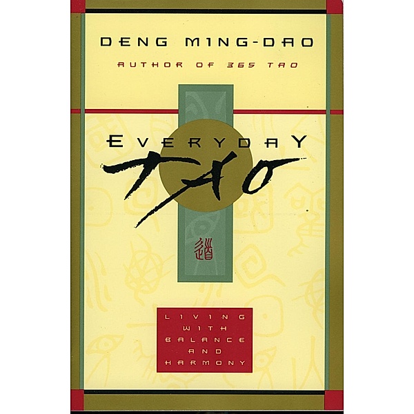 Everyday Tao, Ming-Dao Deng