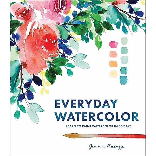 Everyday Watercolor, Jenna Rainey