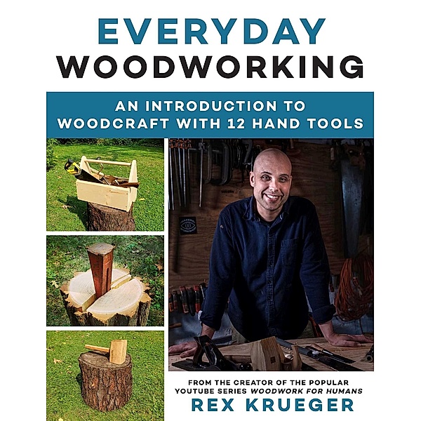 Everyday Woodworking, Rex Krueger