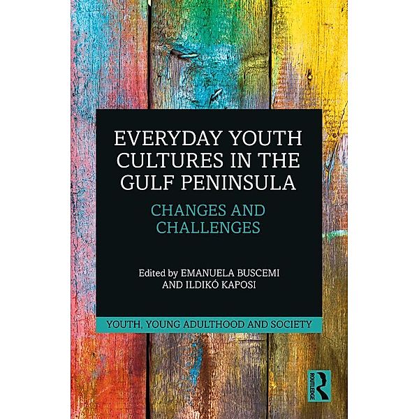 Everyday Youth Cultures in the Gulf Peninsula