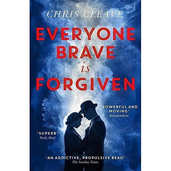 Everyone Brave Is Forgiven, Chris Cleave