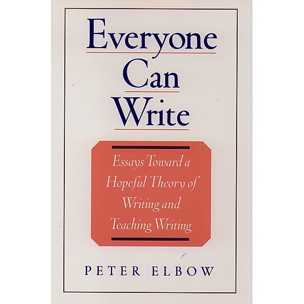 Everyone Can Write, Peter Elbow