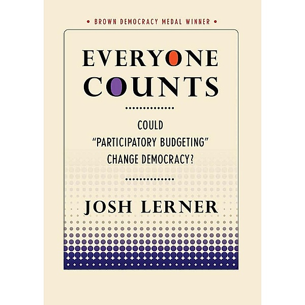 Everyone Counts / Brown Democracy Medal, Josh Lerner