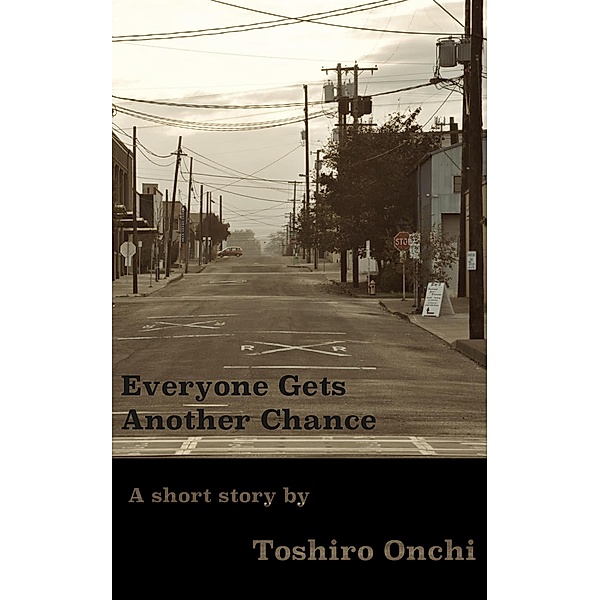 Everyone Gets Another Chance, Toshiro Onchi