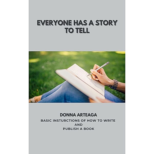 Everyone Has a Story to Tell, Donna Arteaga