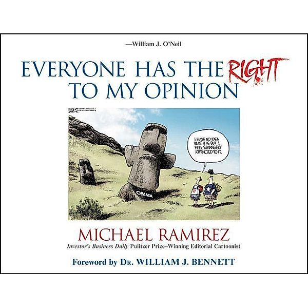 Everyone Has the Right to My Opinion, Michael Ramirez