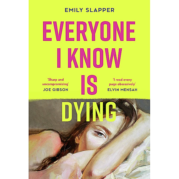 Everyone I Know is Dying, Emily Slapper