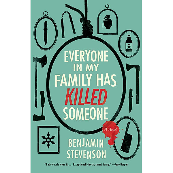 Everyone in My Family Has Killed Someone, Benjamin Stevenson