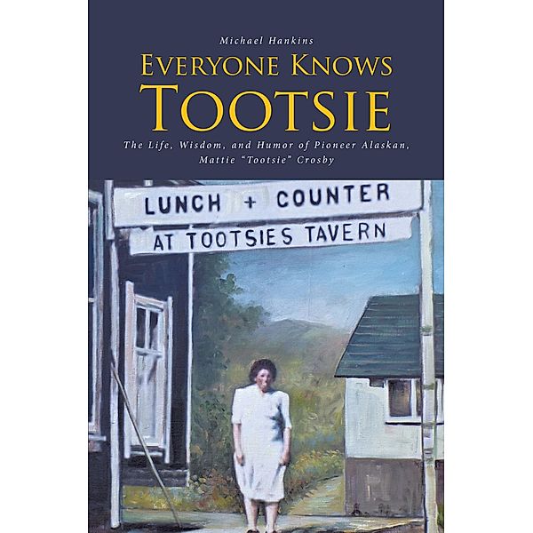 Everyone Knows Tootsie, Michael Hankins