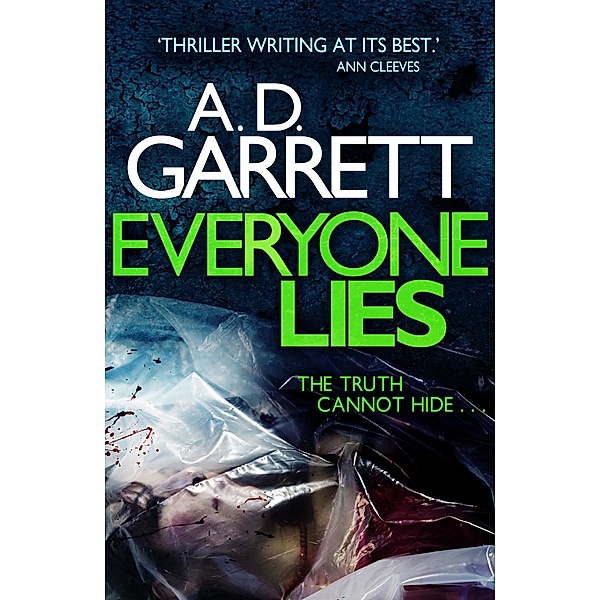 Everyone Lies / DI Kate Simms, A. D. Garrett