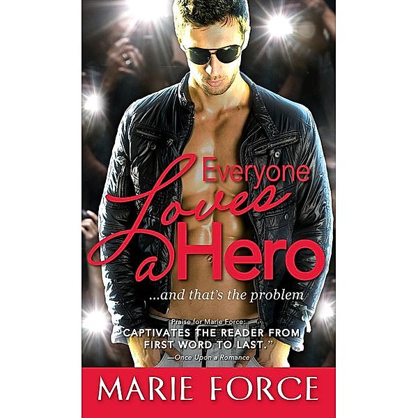 Everyone Loves a Hero / Sourcebooks Casablanca, Marie Force