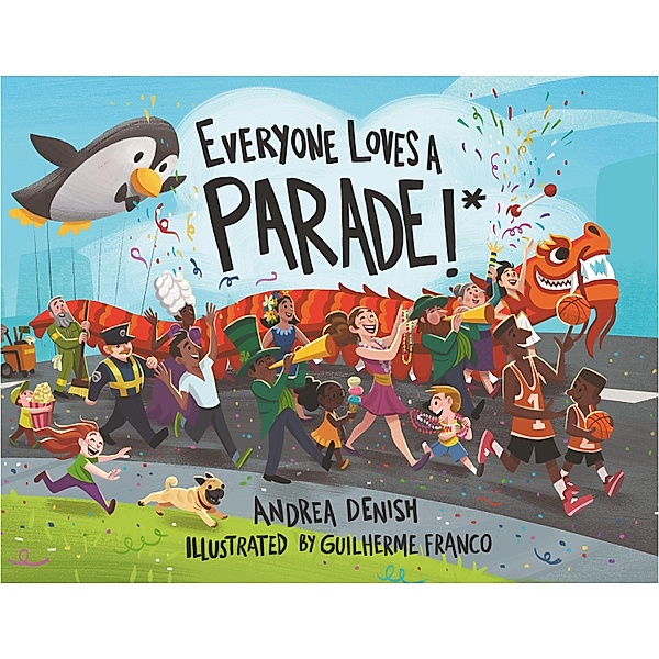 Everyone Loves a Parade!*, Andrea Denish