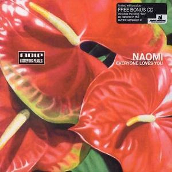 Everyone Loves You (2cd), Naomi