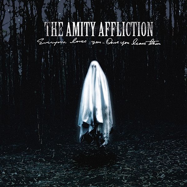 Everyone Loves You... Once You Leave Them (Vinyl), The Amity Affliction