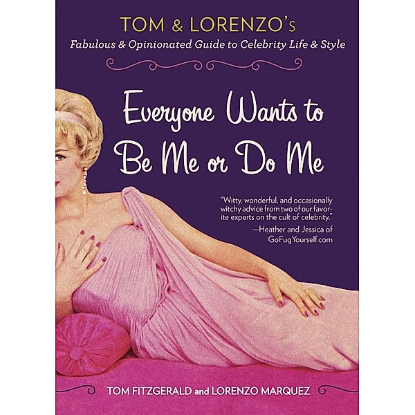 Everyone Wants to Be Me or Do Me, Tom Fitzgerald, Lorenzo Marquez