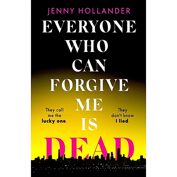 Everyone Who Can Forgive Me is Dead, Jenny Hollander