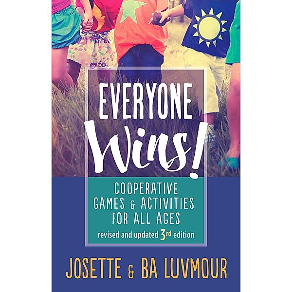 Everyone Wins - 3rd Edition, Ba Luvmour, Josette Luvmour