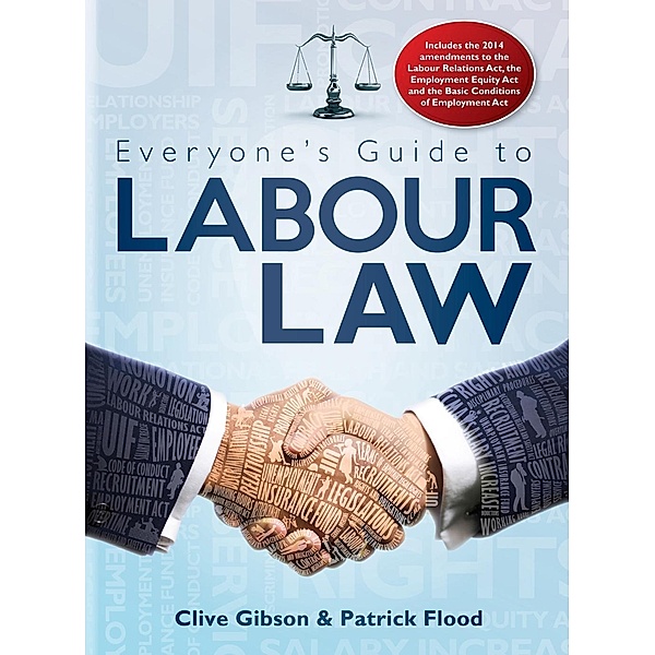 Everyone's Guide to Labour Law in South Africa, Clive Gibson