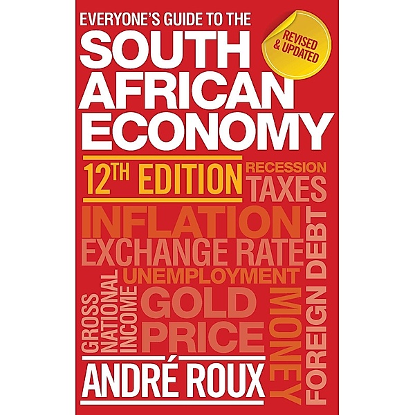 Everyone's Guide to the South African Economy 12th edition, André Roux