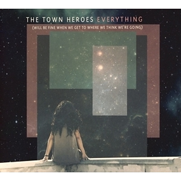 Everything, The Town Heroes