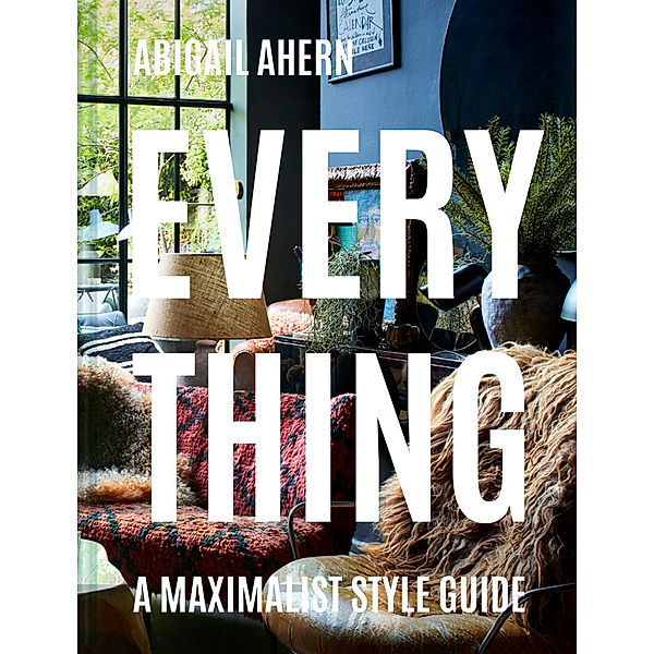 Everything, Abigail Ahern