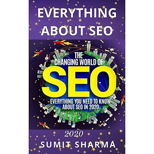 Everything About SEO, Sumit Sharma