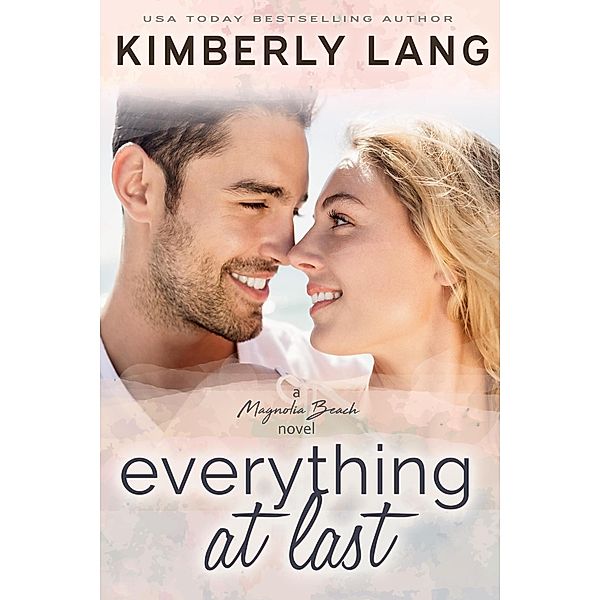 Everything at Last (Magnolia Beach) / Magnolia Beach, Kimberly Lang