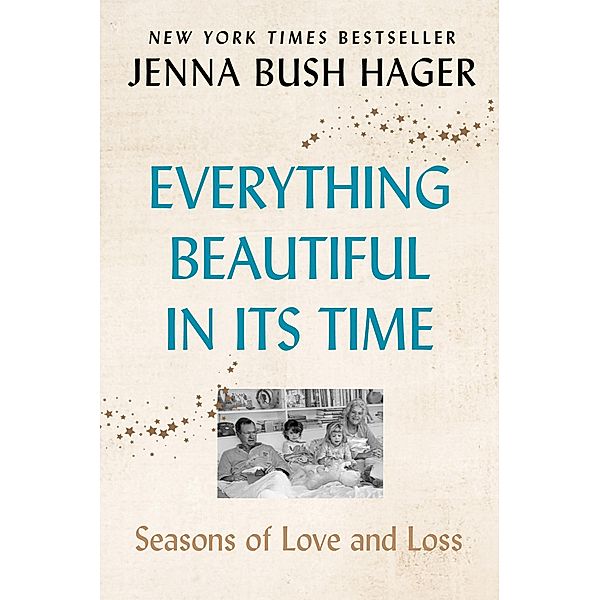 Everything Beautiful in Its Time, Jenna Bush Hager