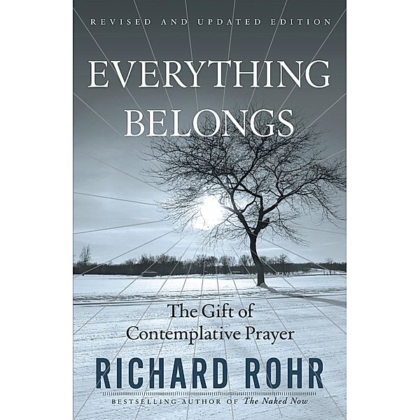 Everything Belongs, Richard Rohr