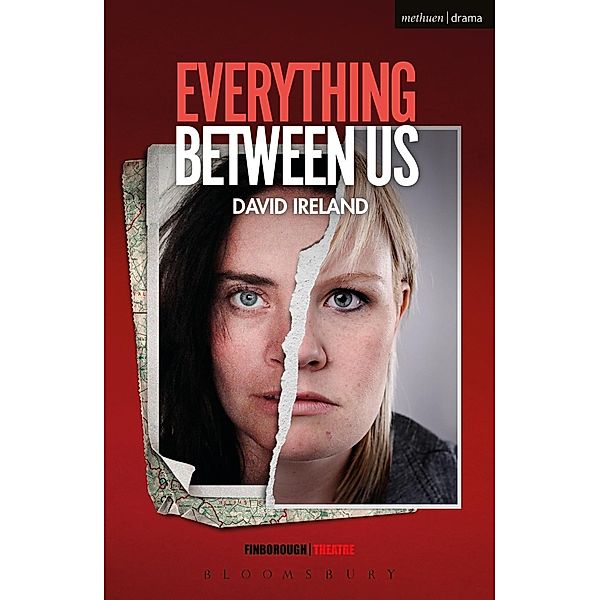 Everything Between Us / Modern Plays, David Ireland